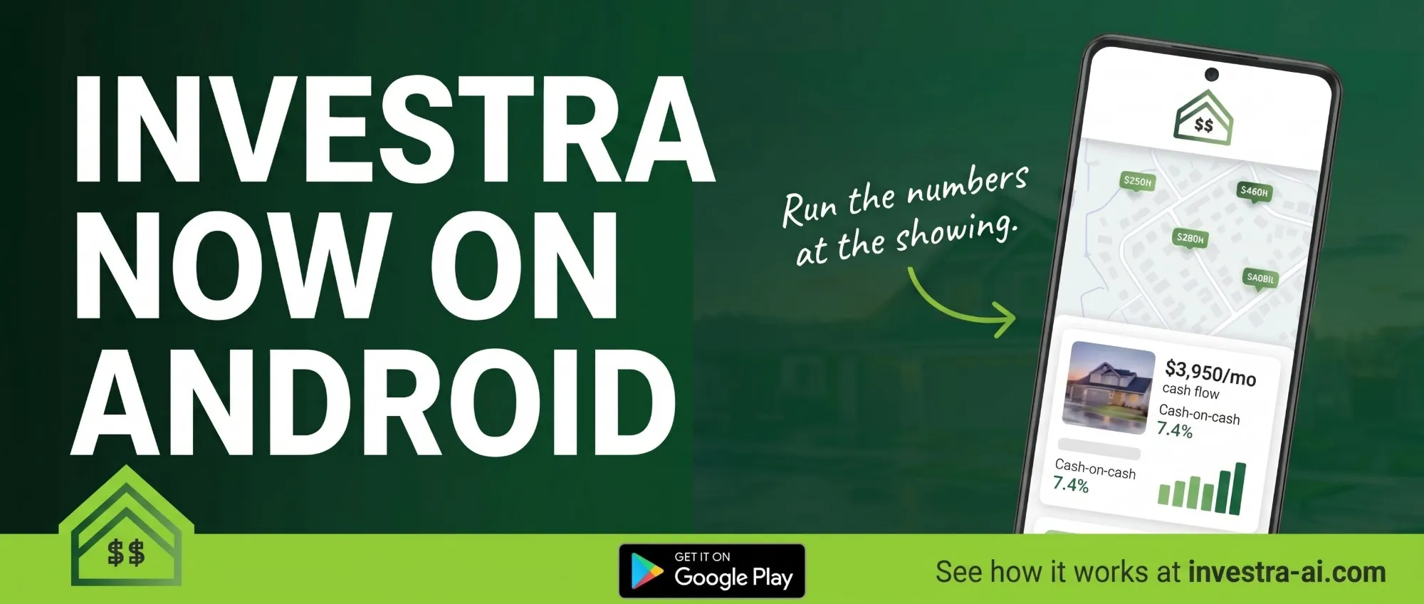 Investra now on Android: the Investra app on an Android phone showing a property map and a rental analysis with $3,950/mo cash flow and 7.4% cash-on-cash return, available on Google Play